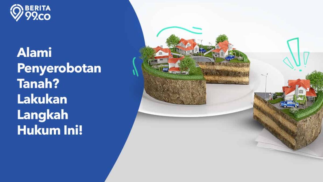 Alami Penyerobotan Tanah? Jangan Tinggal Diam, Lakukan Langkah Hukum Ini! Alami Penyerobotan Tanah? Jangan Tinggal Diam, Lakukan Langkah Hukum Ini!