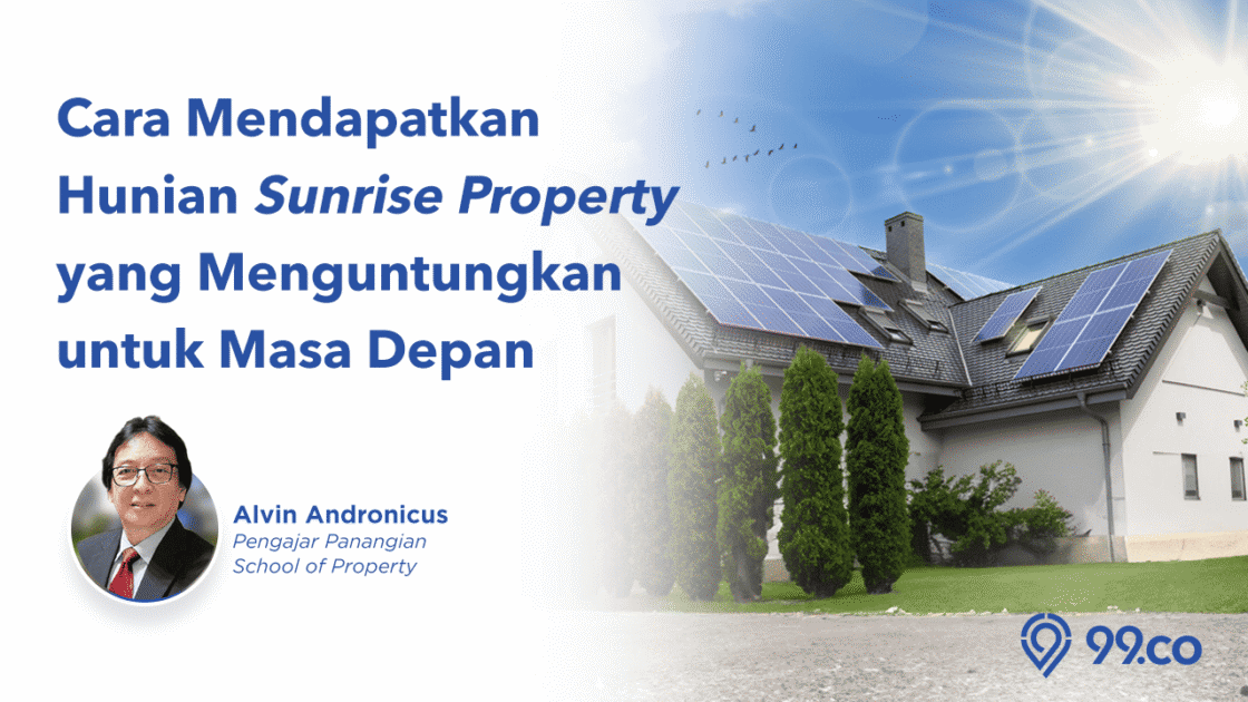 5 Tips Mencari Hunian Ideal Bernilai Sunrise Property yang Menguntungkan untuk Masa Depan 5 Tips Mencari Hunian Ideal Bernilai Sunrise Property yang Menguntungkan untuk Masa Depan