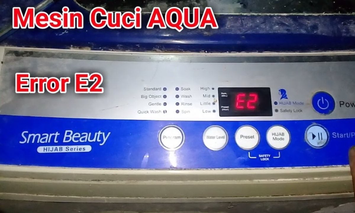 mesin cuci aqua error e2