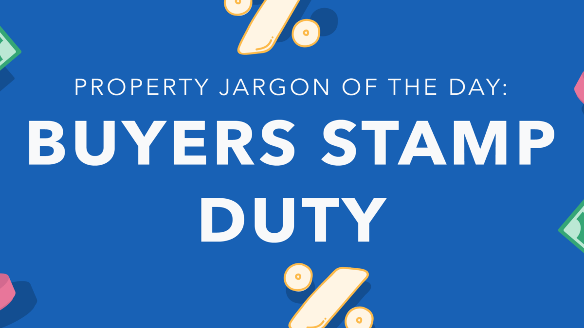 Property jargon: buyers stamp duty