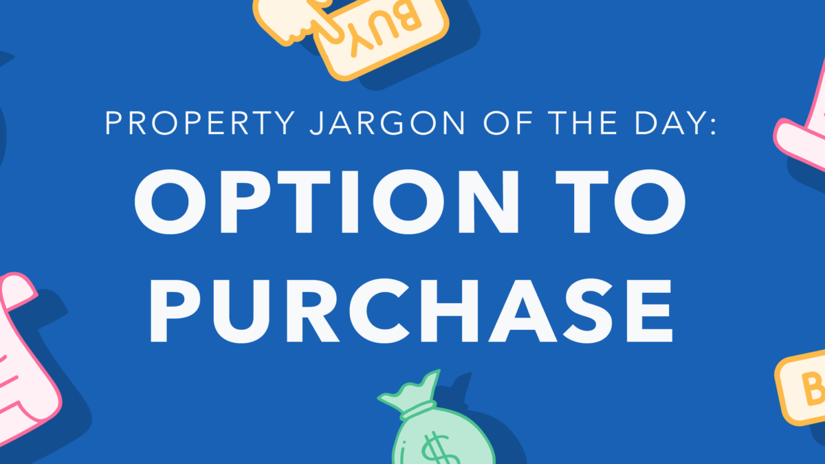 Property jargon: Option to purchase