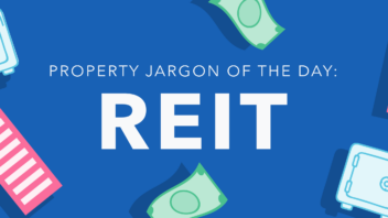 Property jargon: Real Estate Investment Trust (REIT)