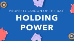 Property jargon: Holding power