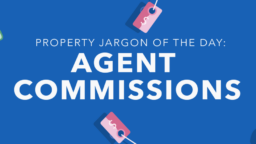 Property jargon of the day: Agent Commission