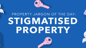 Property jargon of the day: Stigmatised property