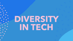diversity in tech is necessary to build a robust tech sphere