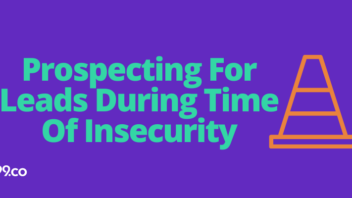 Prospecting Leads During Insecurity